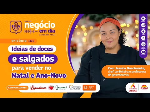 161 – Ideias de doces e salgados para vender no Natal e Ano-Novo – com Jessica Nascimento
