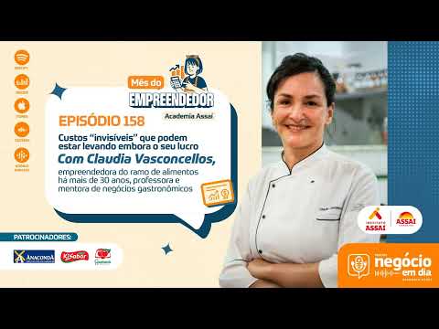 158 – Custos “invisíveis” que podem estar levando embora o seu lucro – com Claudia Vasconcellos