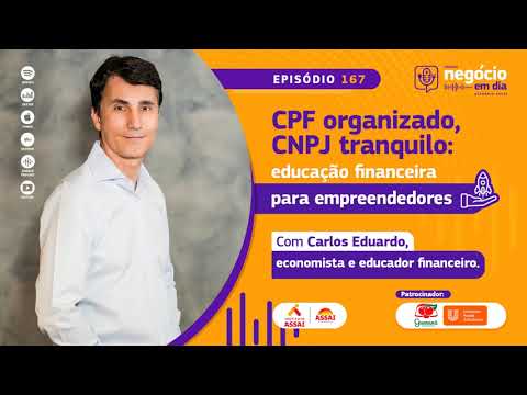 167 – Educação financeira para empreendedores – com Carlos Eduardo Costa