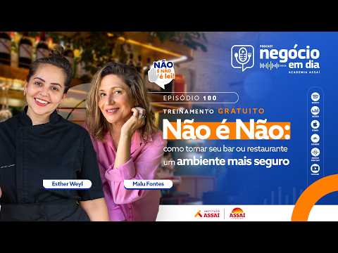 180 – Treinamento gratuito “Não é Não”: como tornar seu bar ou restaurante um ambiente mais seguro