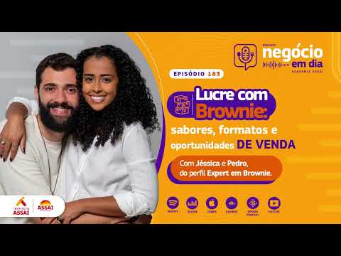 183: Lucre com brownie: sabores, formatos e oportunidades de venda – com Expert em Brownie