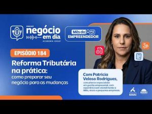 Reforma Tributária na prática: como preparar seu negócio para as mudanças